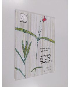 Kirjailijan Susanna Huikari & Tarja Käsmä käytetty kirja Aurinko katsoo taakseen