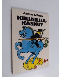 Kirjailijan Armas J. Pulla käytetty kirja Kirjailijakaskut