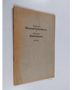 käytetty teos Helsingin maanviljelyslyseo ja Helsingin yhteislyseo 1924-1925