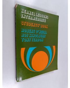 Kirjailijan Robert O'Neill käytetty kirja Kernell lessons intermediate : students' book