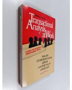 Kirjailijan Maurice F. Villeré käytetty kirja Transactional analysis at work : a guide for business and professional people