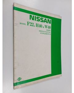 käytetty kirja Nissan Model F22, H40 & W40 Series Service Manual - Supplement II.