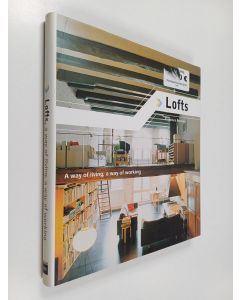 Kirjailijan Francisco Asensio käytetty kirja Lofts : a way of living, a way of working