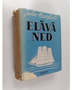 Kirjailijan John Masefield käytetty kirja Elävä Ned : jatkoa kertomukseen Kuolleesta Nedista