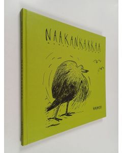 Kirjailijan Merja Metsänen käytetty kirja Naakankakkaa