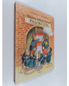 Kirjailijan Ulf Nilsson käytetty kirja Hälytys, hälytys hiirten palokunta