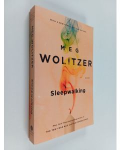 Kirjailijan Meg Wolitzer käytetty kirja Sleepwalking