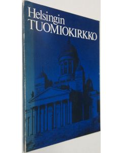 Kirjailijan Kalevi Pöykkö käytetty kirja Helsingin tuomiokirkko