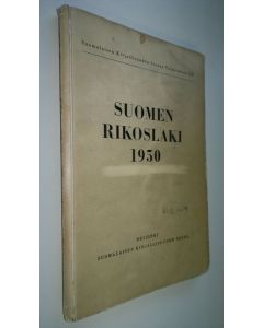 Tekijän Bruno A. Salmiala  käytetty kirja Suomen rikoslaki : annettu 19 päivänä joulukuuta 1889 : muutoksineen ja lisäyksineen kesäkuun 1 päivään 1950 saakka