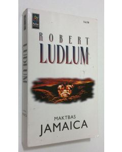 Kirjailijan Robert Ludlum käytetty kirja Maktbas Jamaica