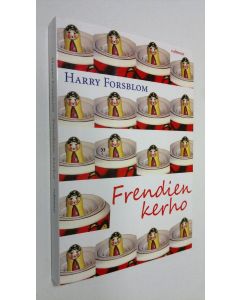 Kirjailijan Harry Forsblom käytetty kirja Frendien kerho