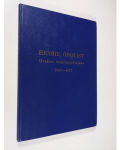 Kirjailijan Henrik Öhquist käytetty kirja Henrik Öhquist Ovakon toimitusjohtajana 1967-1977
