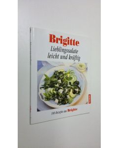 Tekijän Barbara Rias-Bucher  käytetty kirja Brigitte : Lieblingssalate leicht und kräftig (ERINOMAINEN)