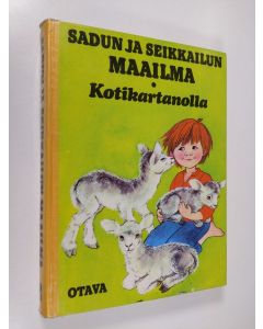 käytetty kirja Sadun ja seikkailun maailma 2 : Kotikartanolla