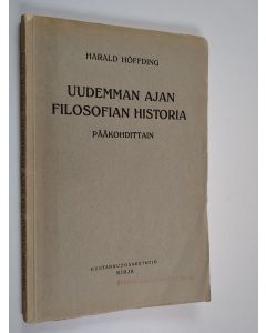 Kirjailijan Harald Höffding käytetty kirja Uudemman ajan filosofian historia pääkohdittain