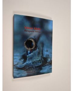 Kirjailijan Viktor Kärki käytetty kirja Rengasta minut