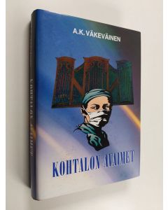 Kirjailijan A. K. Väkeväinen käytetty kirja Kohtalon avaimet