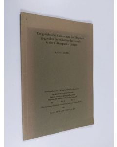 Kirjailijan Lajos Szamel käytetty kirja Der gerichtliche Rechtsschutz des Einzelnen gegenüber der Vollziehenden Gewalt in der Volksrepublik Ungarn