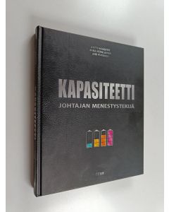 Kirjailijan Antti Hagqvist käytetty kirja Kapasiteetti : johtajan menestystekijä