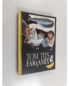 Kirjailijan Patrik Waldenström käytetty kirja Tom Tits faktamix