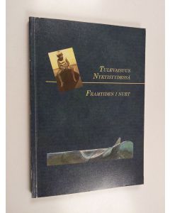 käytetty kirja Tulevaisuus nykyisyydessä : juhlakirja Georg Wallsin 60-vuotispäivän kunniaksi 19.9.1993 = Framtiden i nuet : festskrift för att hedra Georg Walls på hans 60-årsdag 19.9.1993