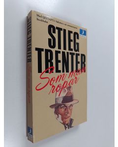 Kirjailijan Stieg Trenter käytetty kirja Som man ropar