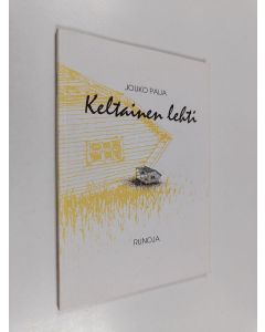 Kirjailijan Jouko Paija käytetty kirja Keltainen lehti : runoja