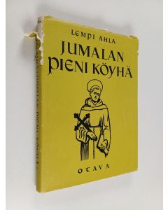 Kirjailijan Lempi Ahla käytetty kirja Jumalan pieni köyhä