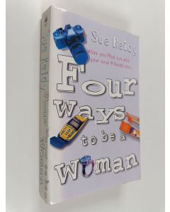 Kirjailijan Sue Reidy käytetty kirja Four Ways to be a Woman