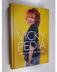 Kirjailijan Anne Pennanen käytetty kirja Vickypedia : Virve Rostin tarina