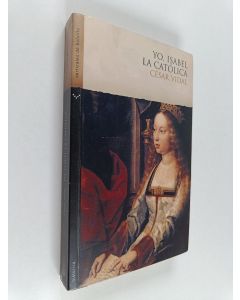 Kirjailijan César Vidal käytetty kirja Yo, Isabel la Católica