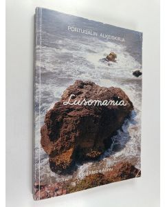 Kirjailijan Liisa Melo e de Abreu käytetty kirja Lusomania : portugalin alkeiskirja