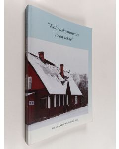 käytetty kirja Hollolan kotiseutukirja XXX : "Kolmaskymmenes tolen tekie"