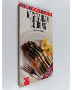 Kirjailijan Carole Handslip käytetty kirja Vegetarian Cooking