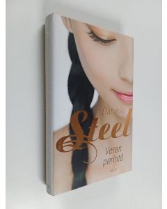 Kirjailijan Danielle Steel käytetty kirja Veren perintö