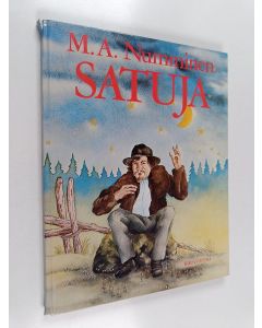 Kirjailijan M. A. Numminen käytetty kirja Satuja : taruja ja tosioita elämästä