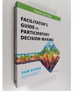 Kirjailijan Sam Kaner käytetty kirja Facilitator's guide to participatory decision-making