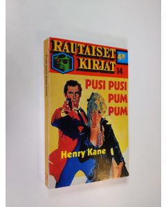 Kirjailijan Henry Kane käytetty kirja Pusi pusi pum pum