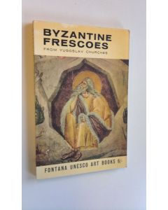 Kirjailijan David Talbot Rice käytetty kirja Byzantine frescoes from Yugoslav churches