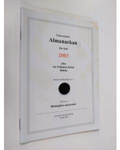 käytetty teos Universitets almanackan för året 2003 efter vår Frälsares Kristi födelse
