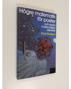 Kirjailijan Tönis Tönisson käytetty kirja Högre matematik för poeter och andra matematiska oskulder