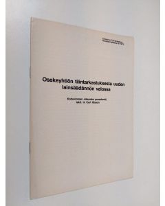 Kirjailijan Curt Olsson käytetty teos Osakeyhtiön tilintarkastuksesta uuden lainsäädännön valossa