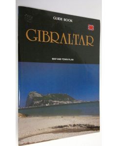 käytetty teos Gibraltar : map and town plan - guide book