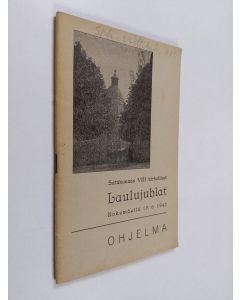 käytetty teos Satakunnan VIII kirkolliset laulujuhlat Kokemäellä 17. 6. 1945
