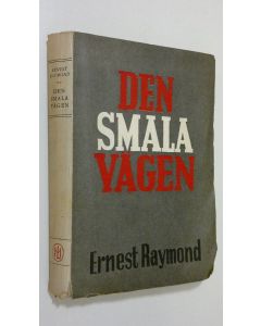 Kirjailijan Ernest Raymond käytetty kirja Den smala vägen