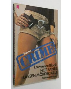 Kirjailijan Lawrence Block käytetty kirja Hot pants Lassen Mörder kalt