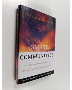 Kirjailijan Suzanne W. Morse käytetty kirja Smart Communities - How Citizens and Local Leaders Can Use Strategic Thinking to Build a Brighter Future
