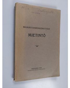 käytetty kirja Maanvuokrauskomitean mietintö v. 1914