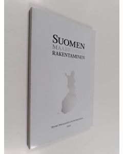 Kirjailijan Teemu Moilanen käytetty kirja Suomen maabrändin rakentaminen