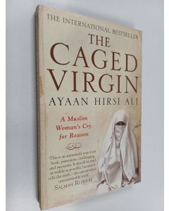 Kirjailijan Ayaan Hirsi Ali käytetty kirja The Caged Virgin - A Muslim Woman's Cry for Reason